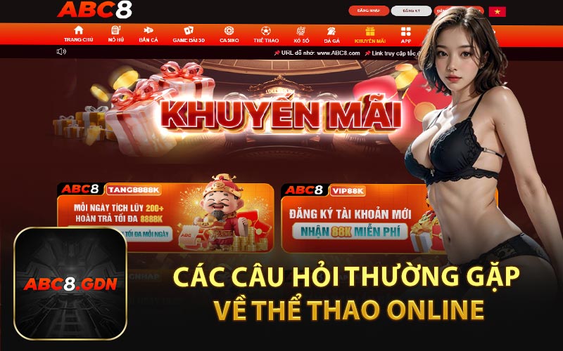 Các Câu Hỏi Thường Gặp Về Thể Thao Online