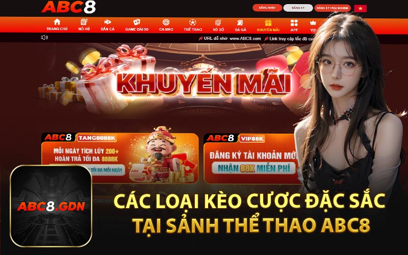 Các Loại Kèo Cược Đặc Sắc Tại Sảnh Thể Thao ABC8