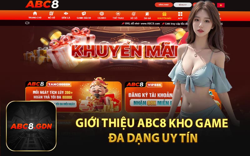 Giới Thiệu ABC8 Kho Game Đa Dạng Uy Tín