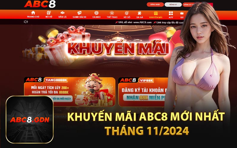 Khuyến Mãi ABC8 Mới Nhất Tháng 11/2024