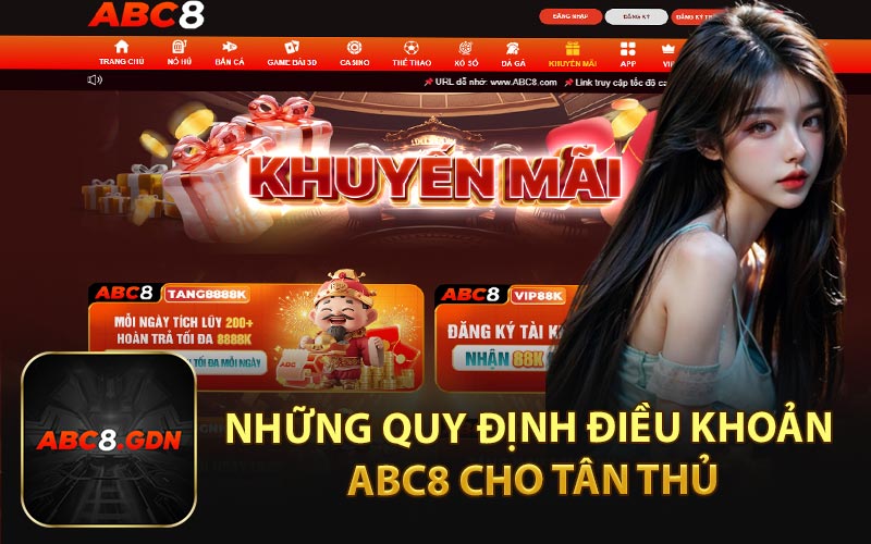 Những Quy Định Điều Khoản ABC8 Cho Tân Thủ